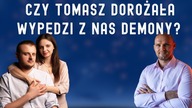 Czy Tomasz Dorożała wypędzi z nas demony?