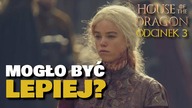 House of the Dragon - odcinek 3 | Zmarnowany potencjał? (Ród Smoka, HBO, recenzja)