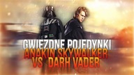 Anakin Skywalker VS Darth Vader |Gwiezdne Pojedynki|