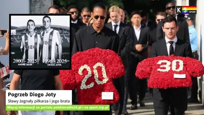 Diogo Jota, który zginął w wypadku w Hiszpanii, spoczął w sobotę na cmentarzu w miejscowości Gondomar w Portugalii. Piłkarza Liverpool FC i jego brata Andre żegnała rodzina, przyjaciele i koledzy z drużyny.

Więcej: https://polskieradio24.pl/artykul/3547052,pogrzeb-diogo-joty-slawy-zegnaly-pilkarza-i-jego-brata
-------------------------------------
Oglądaj nasz wydarzeń sportowych dostępny sportowych antenach KSTV.
Więcej informacji na portalu: https://polskieradio24.pl i na https://sport.tvp.pl

WSZYSTKIE PRAWA ZASTRZEŻONE