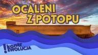 KontrEwolucja Ocaleni z Potopu
