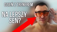 Regeneracja i sposoby na LEPSZY SEN  Dzień z Trenerem [Trener Mariusz Mróz]
