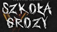 Szkoła Grozy - Opowiadanie Grozy Lektor PL