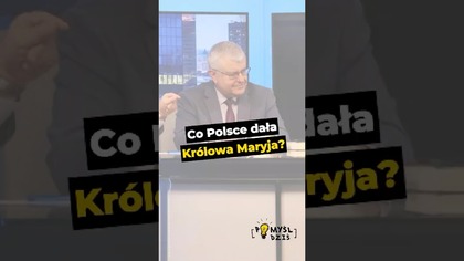 Co Polsce dała Królowa Maryja? #PomyślDziś odc.  2524