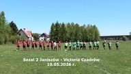 Sezal 2 Janiszów - Victoria Czadrów 10. 05. 2026 r.  CzadGol # 161