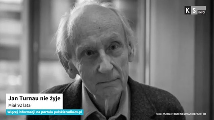 Jan Turnau nie żyje [KS Info]