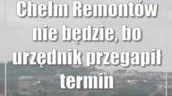 #Chełm: Remontów nie będzie, bo urzędnik przegapił termin