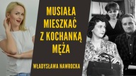 Kalina Jędrusik poślubiła jej męża i zamieszkała w jej domu - Władysława Nawrocka