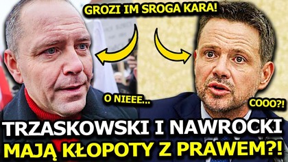 TRZASKOWSKI I NAWROCKI MAJĄ KŁOPOTY! GROŻĄ IM SROGIE KARY PIENIĘŻNE!