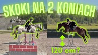 SKACZĘ NA OBYDWU KONIACH | skoczyłam 120 cm?!