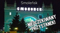 Smoleńsk.  Spacer.  Rosyjska matura.  Plan przejazdu granicy.  [Przygody Pr. Syberyjskiego 2 cz. ]