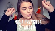 MOJA PRZYGODA Z TANCEM | Wiktoria
