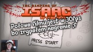 NAJWIĘKSZY KOSZMAR ISAACA The Binding of Isaac Afterbirth #32