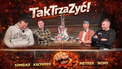 KACPEREK I SOMSIAD W TakTrzaŻyć - historie jakich nie znacie