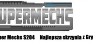 Super Mechs S2O4  Najlepsza Skrzynia z Gry !!