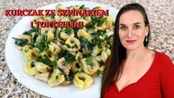 Błyskawiczny Obiad! Kurczak ze Szpinakiem i Tortellini