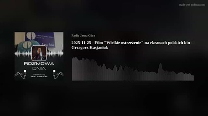 Wielkie Ostrzeżenie - rozmowa w radiu Jasna Góra