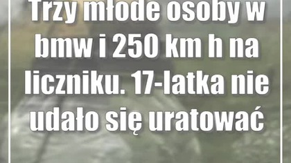Trzy młode osoby w bmw i 250 km/h na liczniku.  17-latka nie udało się uratować