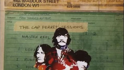 Ten Years After-- Cap Ferrat Sessions (Bonus tracks Bonus Video) Full Album
