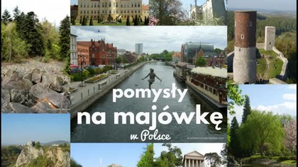 Maj&oacute;wka 2026 Gdzie Jechać ?