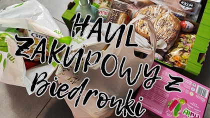HAUL ZAKUPOWY Z SUPERMARKETU BIEDRONKA
