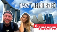 SINGAPUR - To nasz WIELKI DZIEŃ! Zrobiliśmy to i jesteśmy mega szczęśliwi!