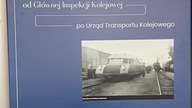 Stacja Muzeum - 100 lat nadzoru nad kolejnictwem w Polsce - Wystawa.  Urząd Transportu Kolejowego!