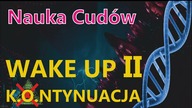 Wake Up II Bajka o Przebudzeniu / Nauka Cud&oacute;w / FRAKTALwizja