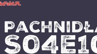 Pachnidła S04E10 O pieczęci na ramieniu