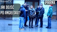 Jak dojść po Angielsku ? / How do I get in English? (Social Experiment) [BrzozaTV]