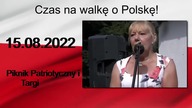 Czas na walkę o Polskę! 15. 08. 2022 Piknik Patriotyczny i Targi Książki!