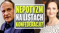 Nepotyzm na listach Konfederacji, czy uniknięcie błędu Kukiza?