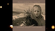 Piotr Majerczyk Tyrlity - Majeranki Dziecina Mała