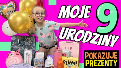 MOJE 9 URODZINY.  POKAZUJĘ PREZENTY #fikimikiagatkiimoniki