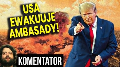USA Pilnie Ewakuuje Ambasady! Zawsze Tak Robią Przed Nową Wojną! - Analiza Ator