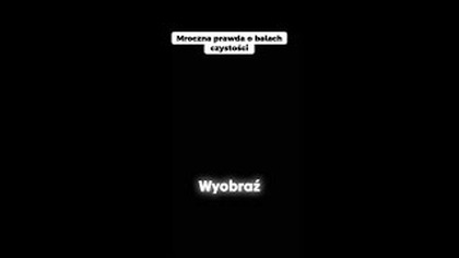Mroczna prawda o balach czystości - teaser