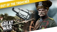 Why Dont You Use Modern Names For Cities? Who Was A Capable Commander in WW1? I OUT OF THE TRENCHES