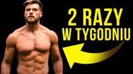 Trening 2 RAZY W TYGODNIU To WSZYSTKO Czego Potrzebuje NATURAL