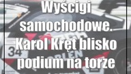 Wyścigi samochodowe.  Karol Kręt blisko podium na torze Hockenheimring