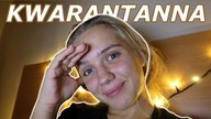 Jestem na kwarantannie...