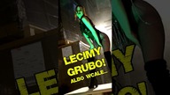 LECIMY GRUBO!