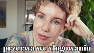 HUMAN DESIGN I PRZERWA WE VLOGOWANIU
