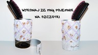 TUTORIAL Pojemnik na szczotki do włosów DIY