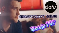 Defis II Niespotykany kolor II Wersja Pop 2 {Kala-Kalinka}