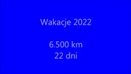 Wakacje 2022 plan trasy video
