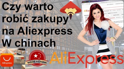 Czy warto robić zakupy na AliExpress  w chinach