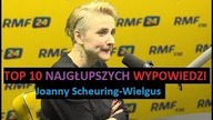 TOP 10 NAJGŁUPSZYCH wypowiedzi Joanny SCHEURING-WIELGUS