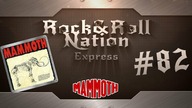 Mammoth - Mammoth | Rock&Roll Nation Express #82