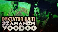 Szaman VooDoo dyktatorem Haiti - Francois Duvalier