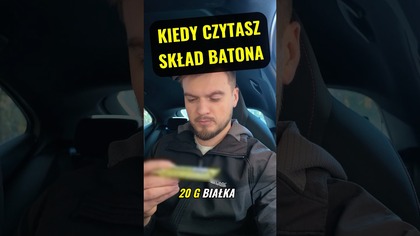 KIEDY CZYTASZ SKŁAD BATONA PROTEINOWEGO